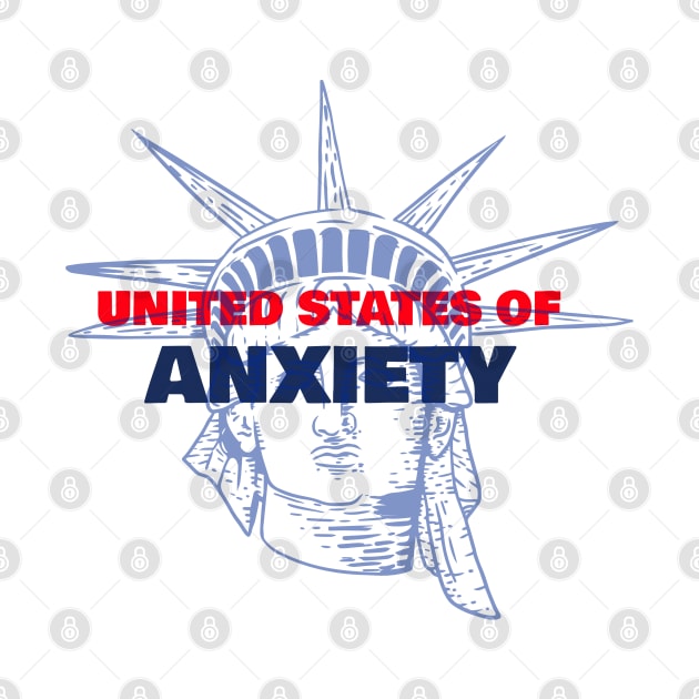 United States of Anxiety by Live Together