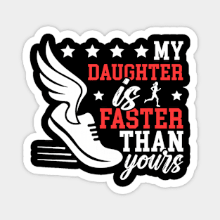 My Daughter Track Dad Of A Track And Field Athlete Dad Magnet