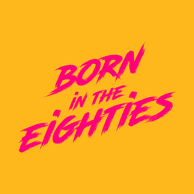 Born in the eighites by Melonseta