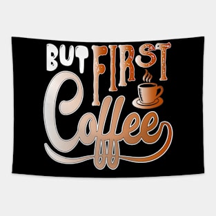 But First Coffee Tapestry