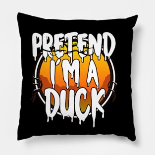 Pretend I'm A Duck Funny Lazy Halloween Costume Last Minute Halloween Costume Halloween 2021 Gift Pillow