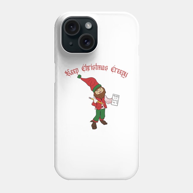 Keep Christmas Creepy Phone Case by Shea Klein