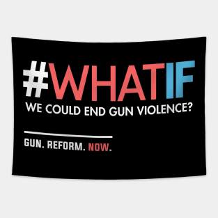 What If We Could End Gun Violence Tapestry