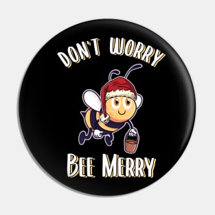 Christmas Honeybee Dont Worry Bee Merry Pin