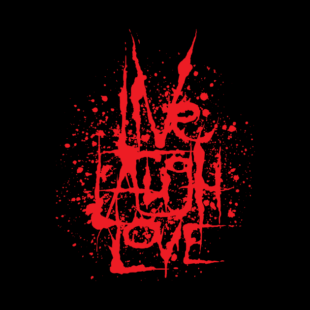 Live Laugh Love by Pufahl