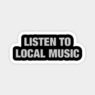 Listen to Local Music Magnet