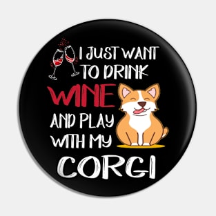 I Want Just Want To Drink Wine (72) Pin