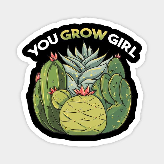 You Grow Girl Gardening Planting Succulents Pun Magnet by theperfectpresents