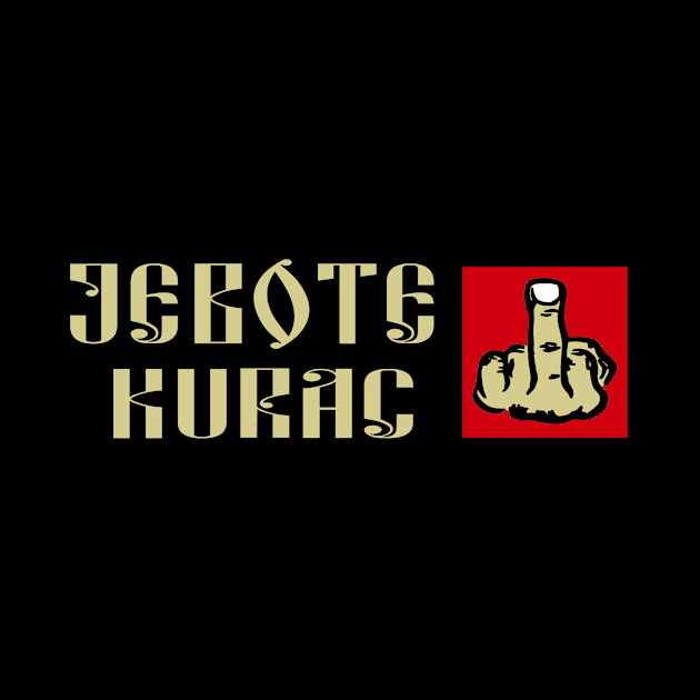 Jebote Kurac by Jakavonis