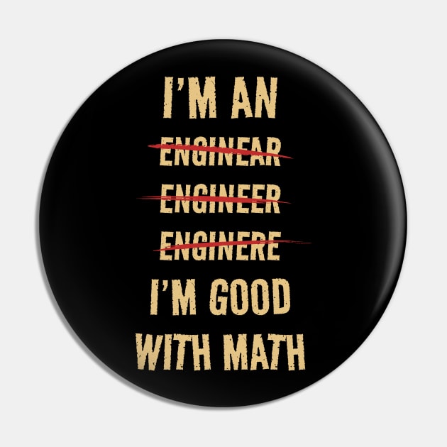I'M GOOD WITH MATH - I'M AN ENGINEER Pin by Km Singo
