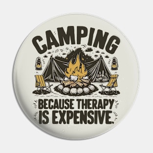 Camping Because Therapy is Expensive Pin