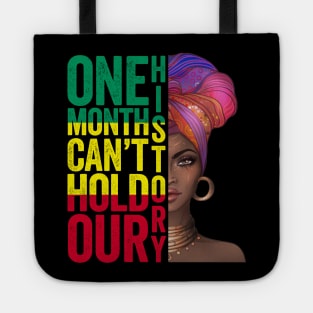 One month can't hold our history Tote