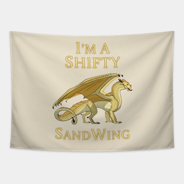 I'm a Shifty SandWing Tapestry by VibrantEchoes