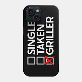 Single Taken Griller Phone Case