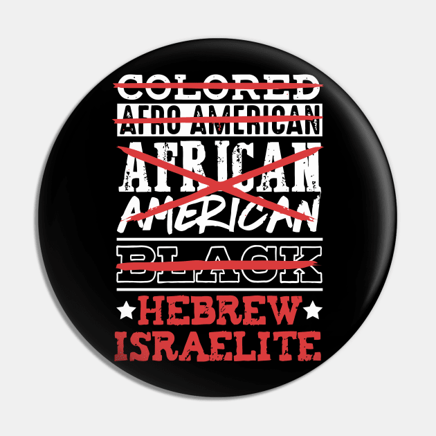 Hebrew Israelite I'M Not Colored African American Pin by tanambos