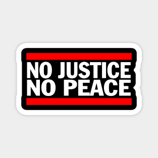 No Justice No Peace Magnet