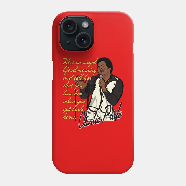 Charlie Pride- Kiss An Angel Good Morning Phone Case by TL Bugg