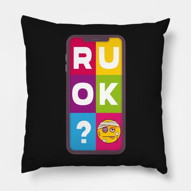 R U OK text message Pillow by Bubsart78