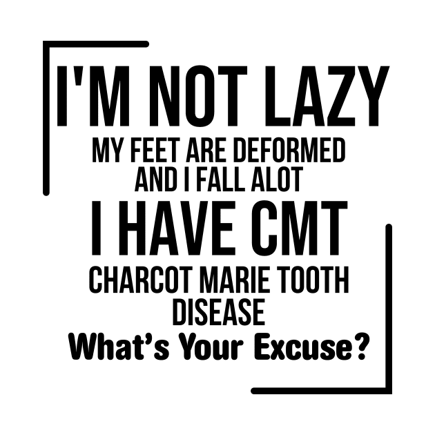 CMT Charcot Marie Tooth by Mellowdellow