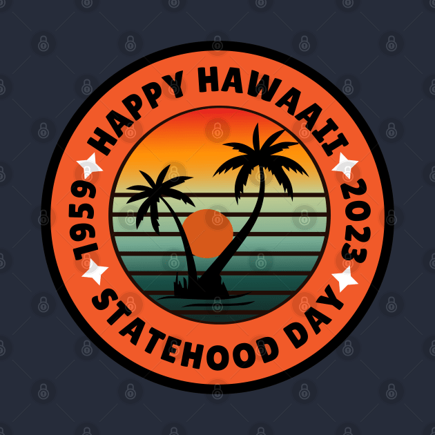 Hawaii Statehood Day by Nata De'Art