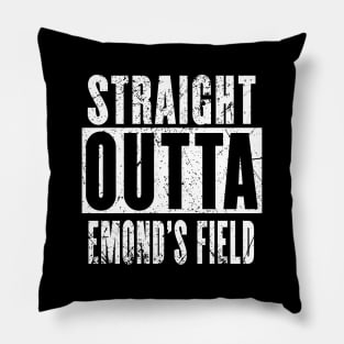 Straight Outta Emond's Field Pillow