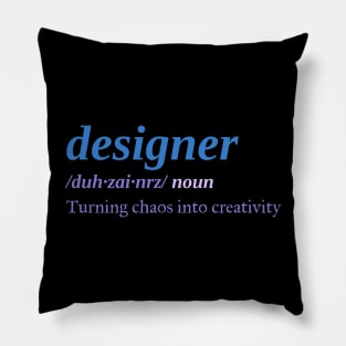 Designer: Turning chaos into creativity. Pillow