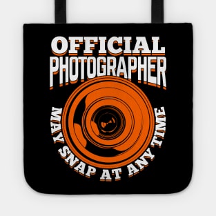 Official Photographer May Snap At Any Time Tote