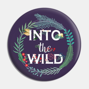 Into the wild Pin