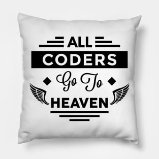 All Coders Go To Heaven Pillow