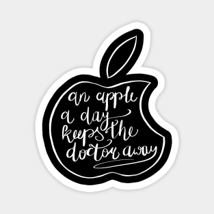 An Apple A Day Keeps The Doctor Away Magnet