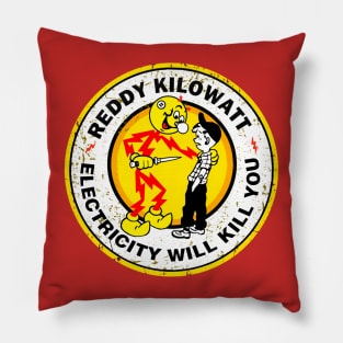 reddy electricity will kill you Pillow