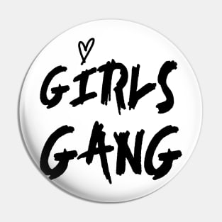 Girls gang Pin