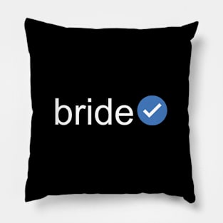 Verified Bride (White Text) Pillow