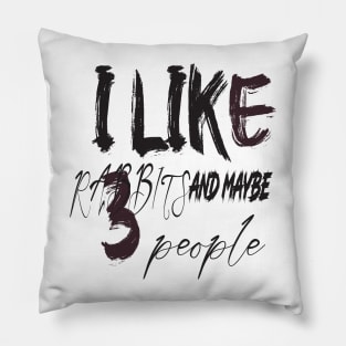 like rabbits and maybe 3 people Pillow