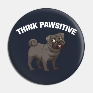 Think Pawsitive - French Bulldog Pin