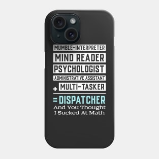 911 DISPATCHER / OPERATOR GIFT : Multitasker Phone Case