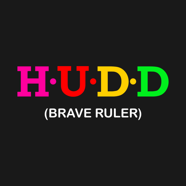 Hudd - Brave Ruler. by Koolstudio