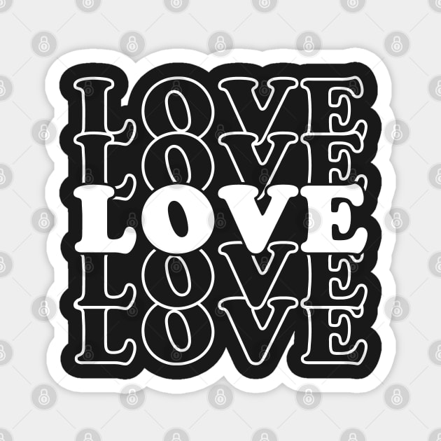 LOVE LOVE LOVE Magnet by ClaudiaFlores