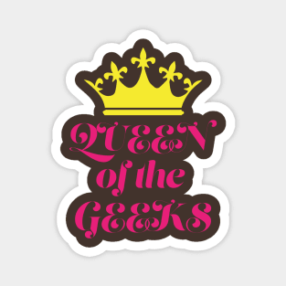 Queen of the Geeks Geeky Girl Magnet