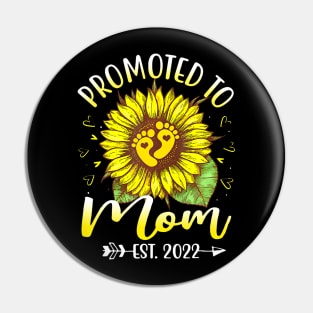 Promoted To Mom Est 2022 Sunflowers New Mom Pin