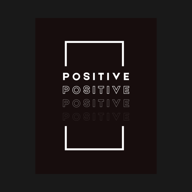 POSITIVE by Saasstaff 