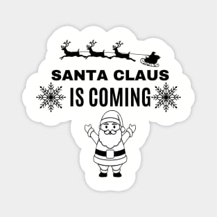 santa claus is coming- black snow and santa Magnet