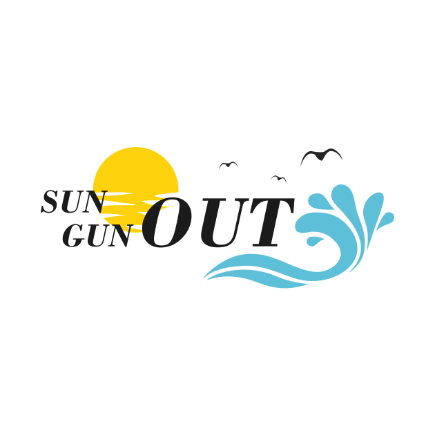 sun out gun out by Ticus7