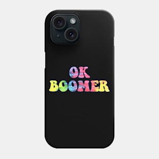 OK Boomer Phone Case