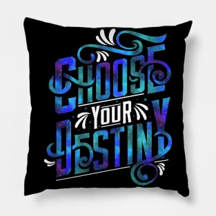 Choose Your Destiny Pillow