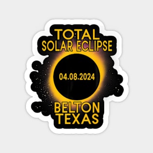 Total Solar Eclipse 2024 Belton Texas Path Of Totality Tx Magnet