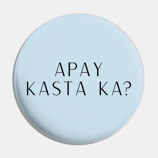 Pinoy Ilocano Question: Apay Kasta Ka? Pin by CatheBelan