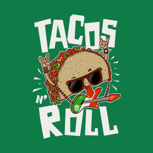 TACOS N' ROLL T-Shirt