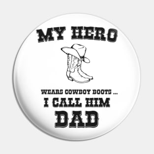 My Hero Is My Dad Pin