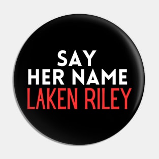 Say Her Name Laken Riley T-Shirt Pin